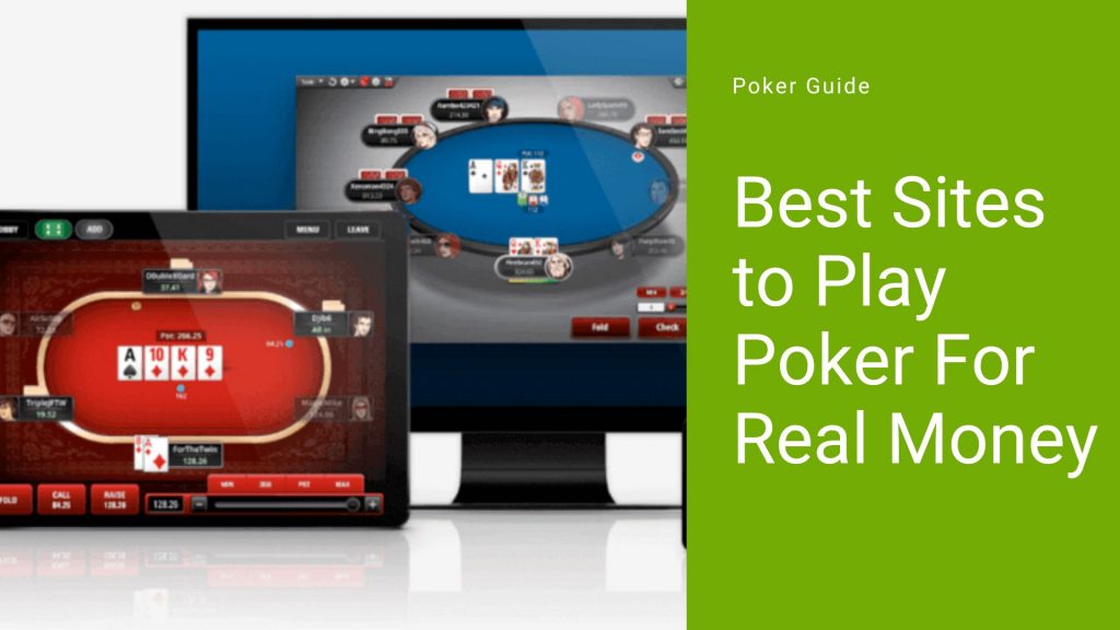 How to Pick the Best Resource to Play Poker For Real Money? 